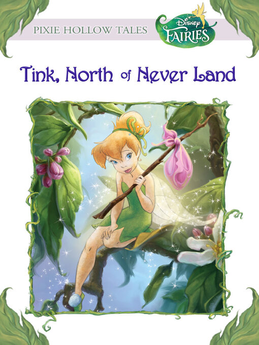 Title details for Tink, North of Never Land (Disney Fairies) by Kiki Thorpe - Available